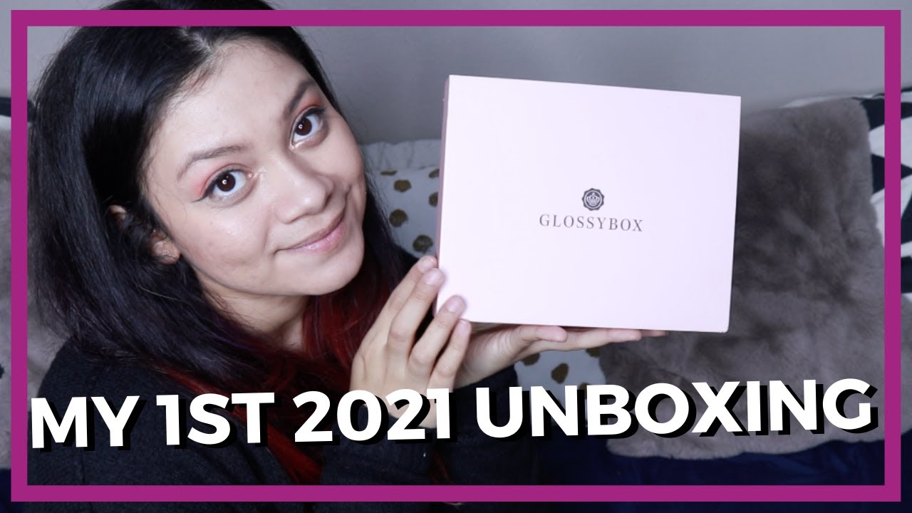 Glossybox January 2021 Unboxing - Better late than never