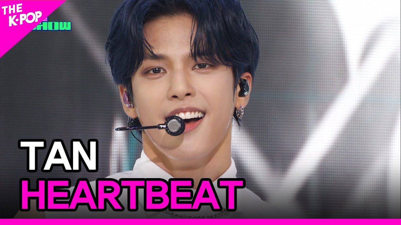 TAN, HEARTBEAT [THE SHOW 230808]