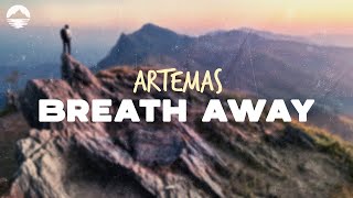 Artemas - Breath Away | Lyrics