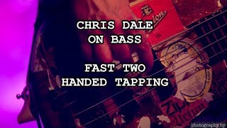 Chris Dale On Bass - Fast Two Handed Tapping