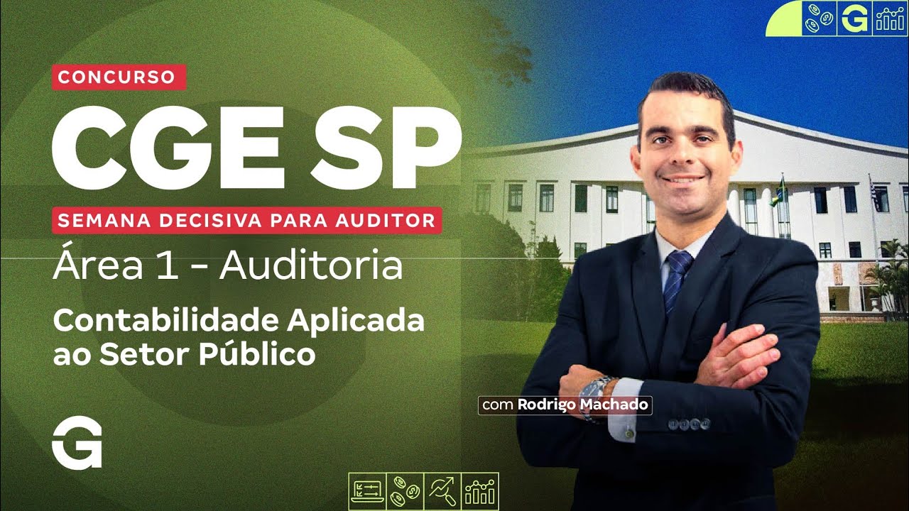 Concurso CGE SP | Semana Decisiva para Auditor | Auditoria (Cont. Aplicada ao Setor Público)