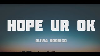 Hope ur ok Song Lyrics - Oliva Rodrigo | Latest English Songs | English song with lyrics