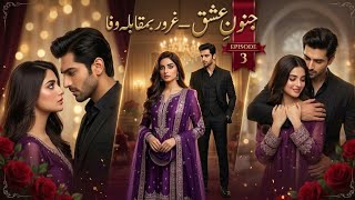 Junoon-e-Ishq | Episode 3 | Mehar Aur Aryan Ki Mohabbat Ka Imtihan ❤️ | Pakistani Romantic Story