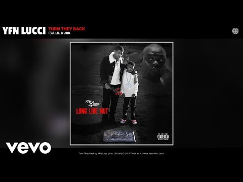 YFN Lucci – Turn They Back (Audio) ft. Lil Durk