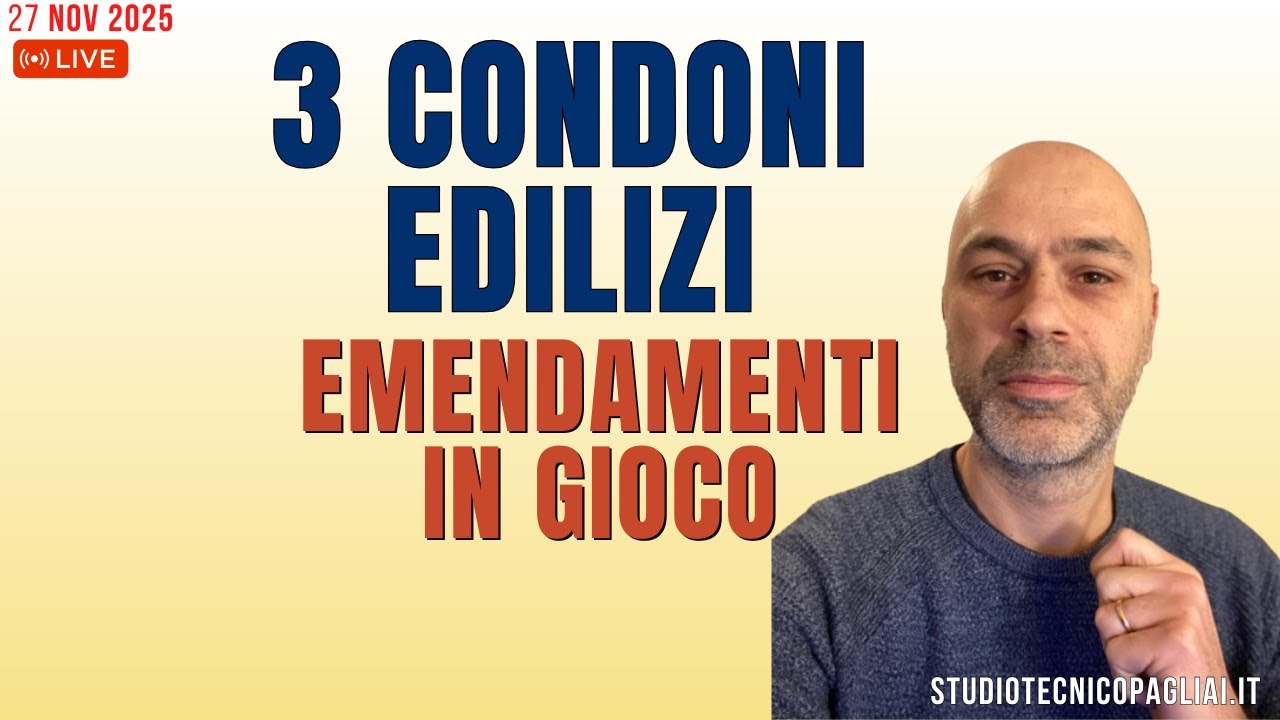 Tre Condoni edilizi in gioco (Emendamenti)