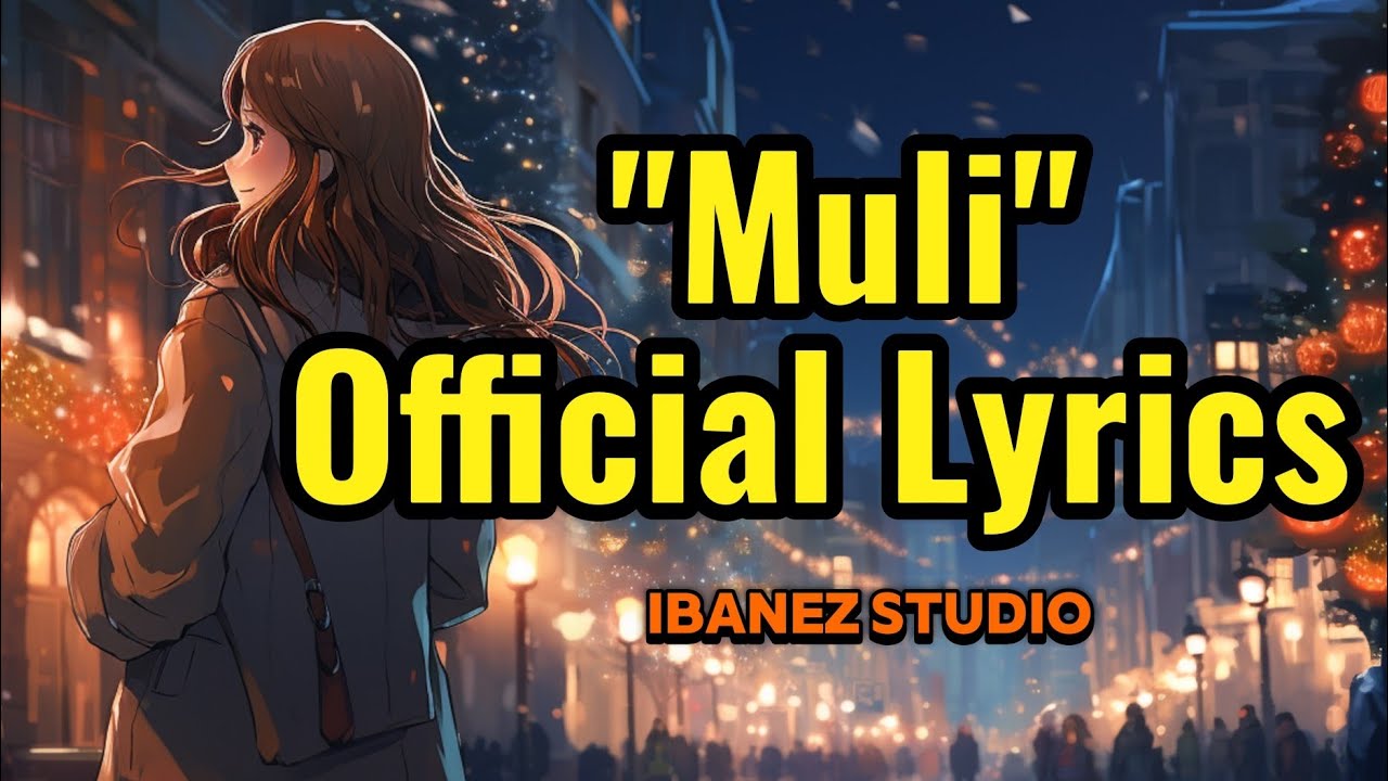 Muli - [Official Lyrics] Ibanez 