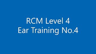 RCM Level 4 Ear Training No.4 (Day 13 -- 16)