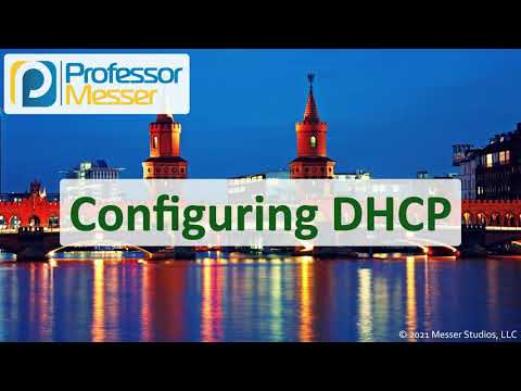 Configuring DHCP - N10-008 CompTIA Network+ : 1.6