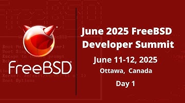 June 2025 FreeBSD Developer Summit Day 1