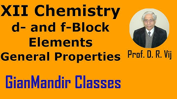 XII Chemistry | d- and f- Block Elements | General Properties by Gourav Sir