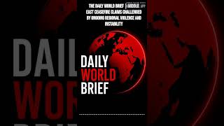 The Daily World Brief | Middle East ceasefire claims challenged by ongoing regional violence and...