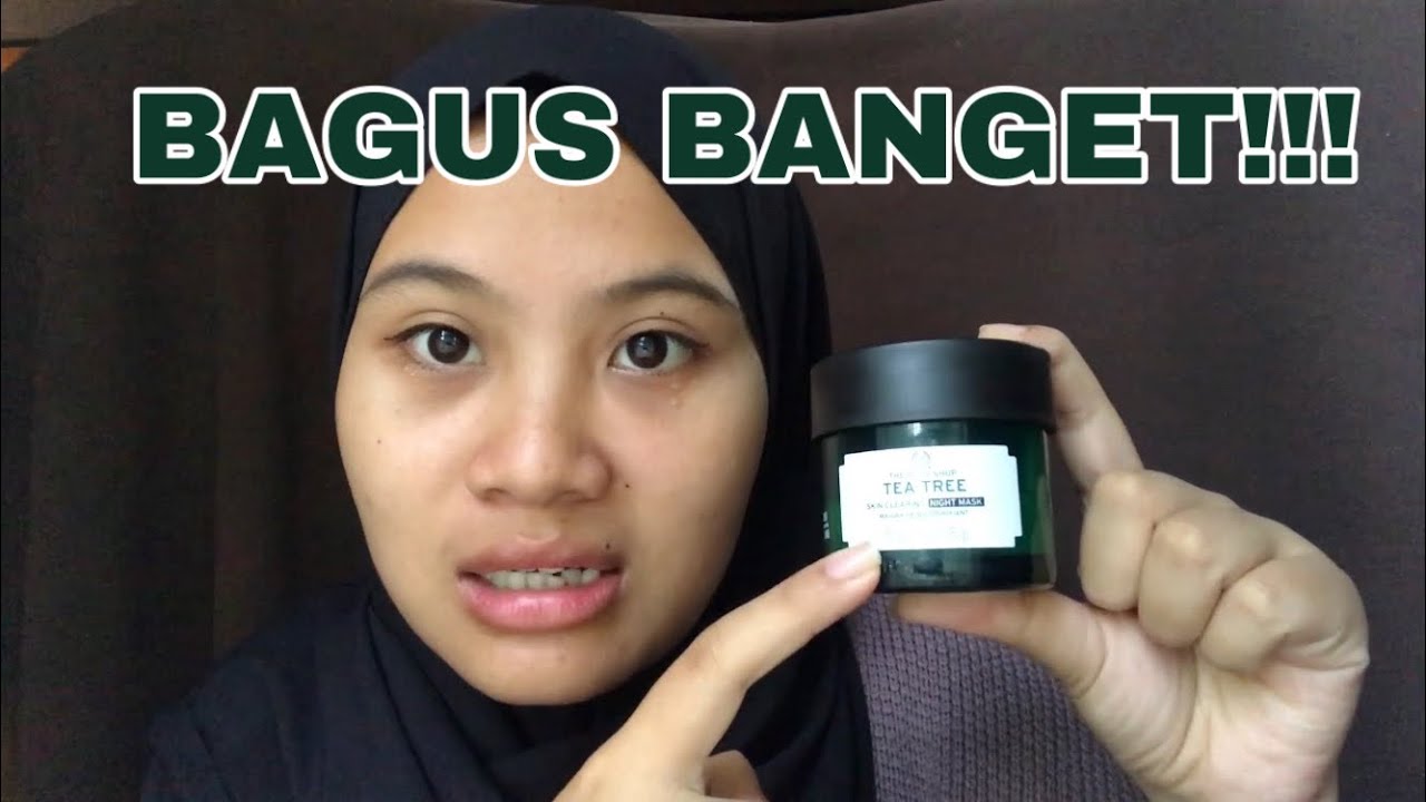 REVIEW THE BODY SHOP TEA TREE SLEEPING MASK Sasa Setiadi YouTube