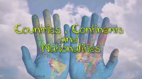 Countries, Continents and Nationalities. Excel 5 Module 2