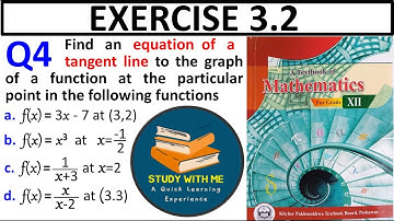 Exercise 3.2 Question 4 class 12 Maths New KPK Book | Ex 3.2 Q No 4 Equation of Tangent Line to func