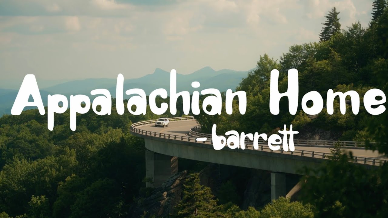 barrett - Appalachian Home (Official Video)
