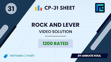 #31 Rock and Lever | Video Solution | 1200 Rated | TLE CP-31 Sheet | Best Codeforces Problems