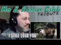 [REACTION]  Maurice & Robin Gibb - I Still Love You