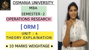 OPERATIONS RESEARCH || OR || UNIT-4 THEORY EXPLAINATION || MBA || SEM-2 || O.U |‎⁨@shivanipallela⁩  