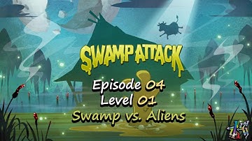 Swamp Attack - Episode 4 Level 1 - Swamp vs. Aliens