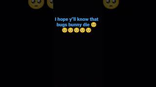 r.i.p bugs bunny