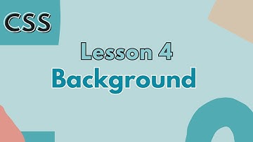 CSS Full Course 2025 | Lesson 4 |  Background