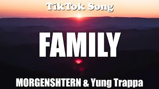 MORGENSHTERN & Yung Trappa - FAMILY (Lyrics) - TikTok Song