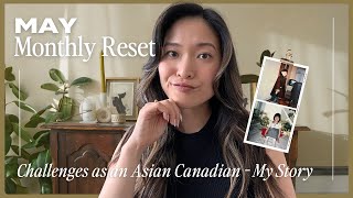 May Monthly Reset 2023 | Celebrating API Month &amp; My Story growing up Asian Canadian