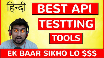 Best API Testing tools in Hindi 2022