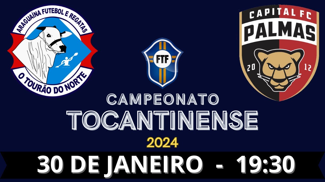ARAGUAÍNA X CAPITAL | CAMPEONATO TOCANTINENSE 2024 | NARRAÇÃO ...