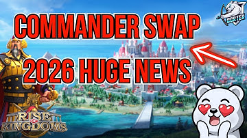 Commander Swap 2026 Announced?? HUGE NEWS Live in Rise of Kingdoms