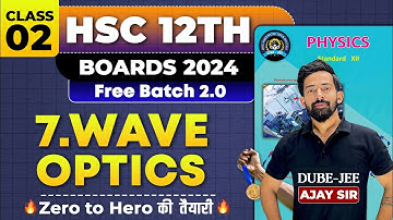 lec 2 wave optics mh board ajju sir physics interference polarization coherent sources Youngs exp