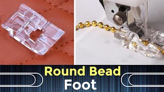 How To Use Round Bead Foot / Beading foot @SimplyQuickly