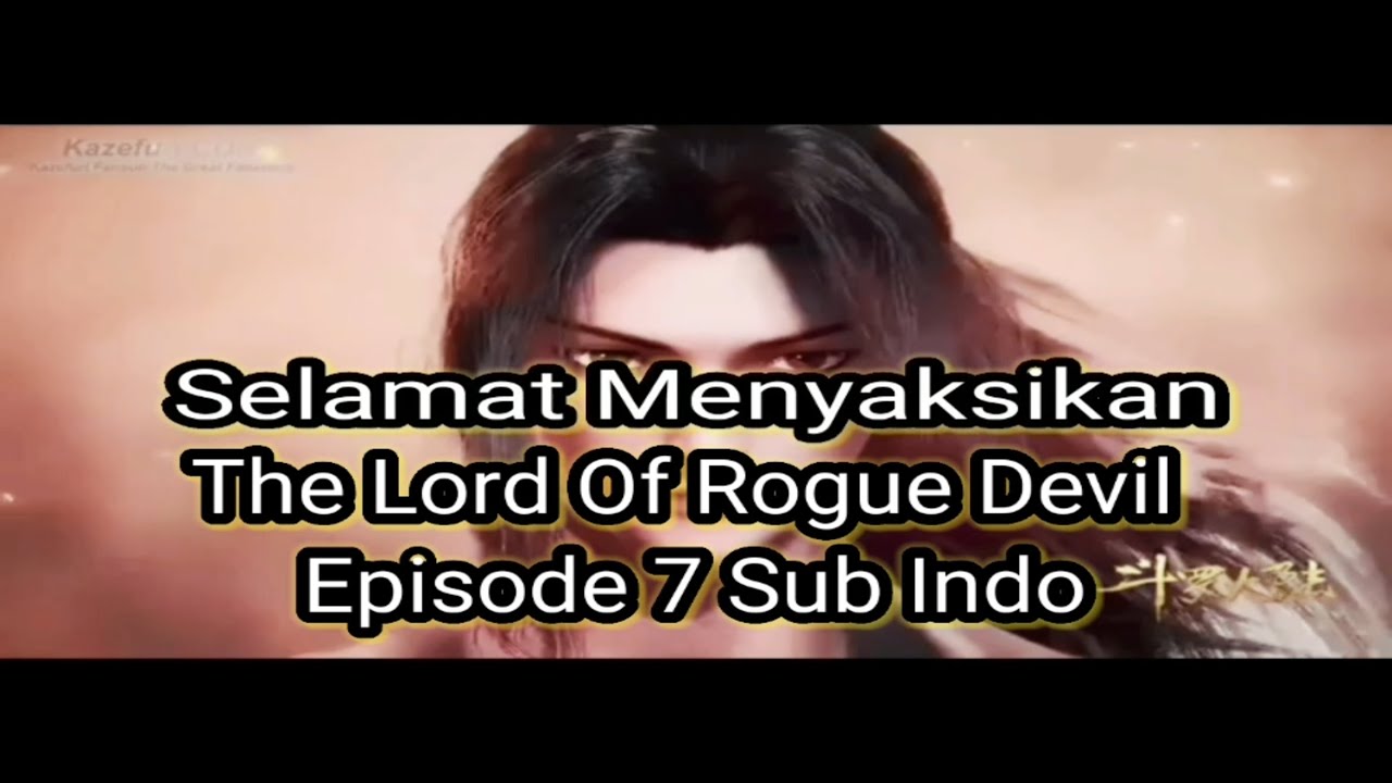 The Lord Of Rogue Devil Mad Demon Lord Episode 7 Sub Indo - YouTube