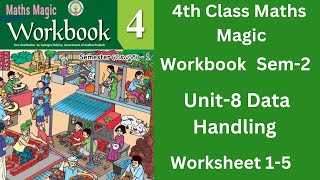 💐👌4th Class Maths Magic Workbook Sem-2 Unit-8 "Data Handling" Worksheet 1-5 Detailed Explanationv💯💐👌