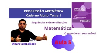 [AULA 5]  RESPOSTA CADERNO DO ALUNO 2020 | MAT 1° SÉRIE E.M | TEMA 2 - A SOMA P.A.