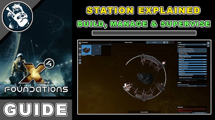X4 Foundations How to Build, Manage & Supervise a Station (Building x4 Guide)