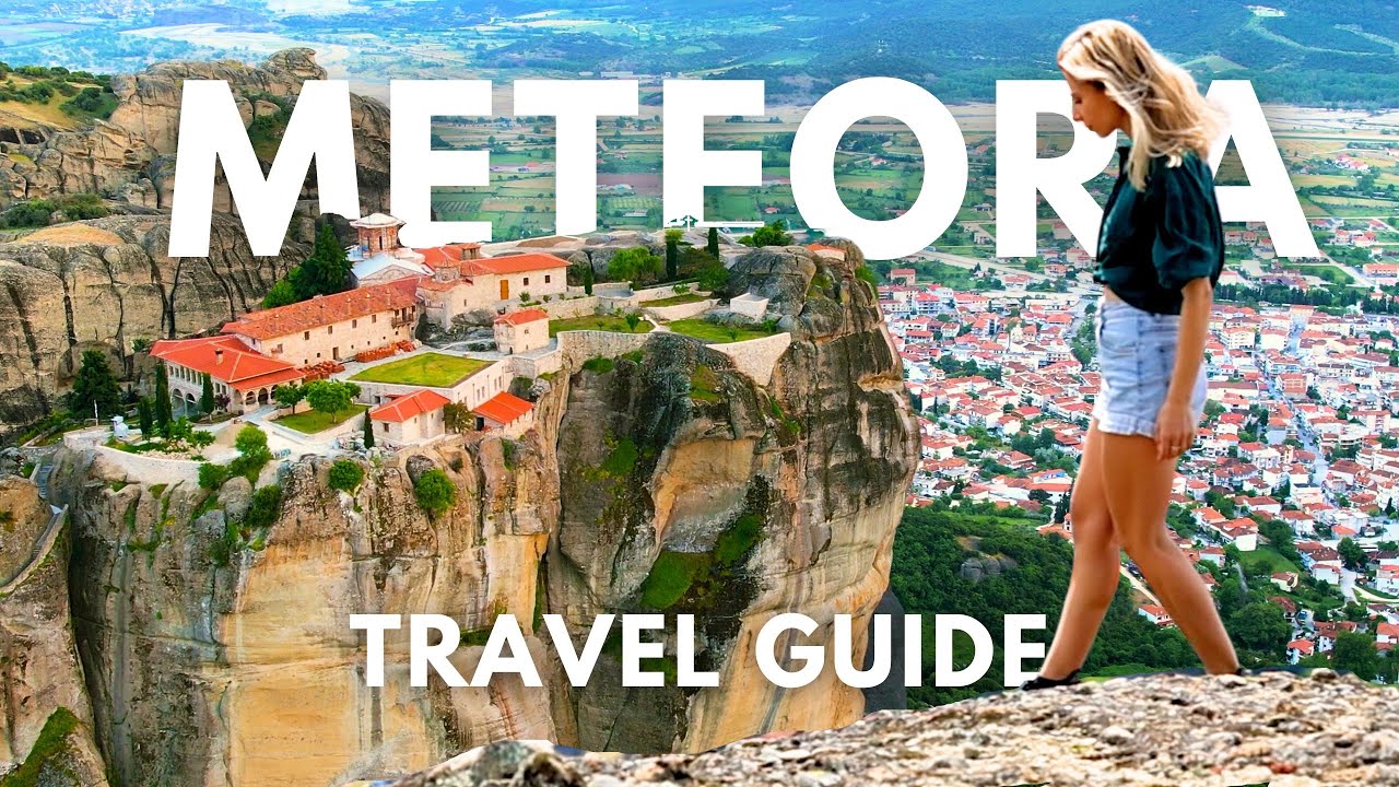 METEORA: Day Trip from Athens | TRAVEL GUIDE