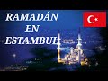 Ramadán en Estambul. Istanbul'da Ramazan