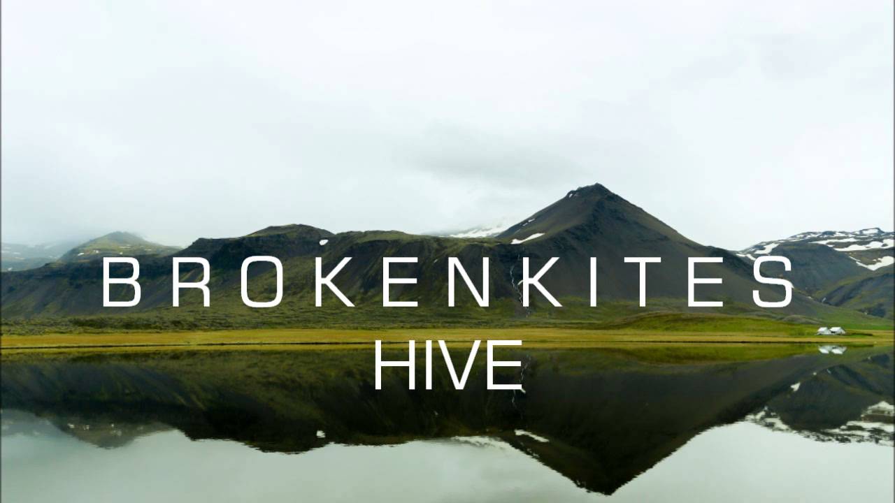 Watch Brokenkites - Hive on YouTube Watch Brokenkites - Hive on YouTube