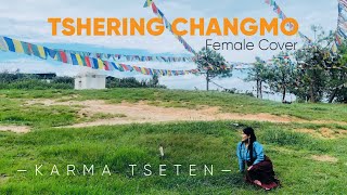 TSERING CHANGMO | Female Version | New Bhutanese Cover | Misty Terrace | chords