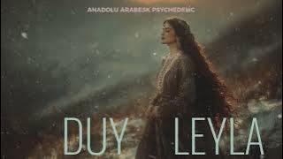 Duy Leyla   Anadolu Arabesk Psychedelic