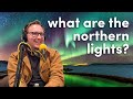 What are the Northern Lights? And how are they chemistry?