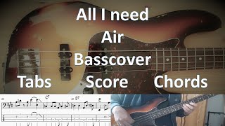 Air All I Need Bass Cover Score Notes Tabs Chords Transcription. Bass: Nicolas Godin