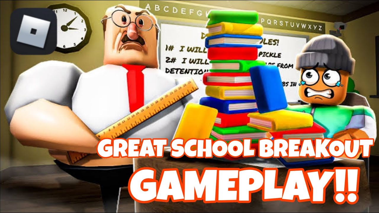 ROBLOX - GREAT SCHOOL BREAKOUT GAMEPLAY | ROBLOX FUNNY GAMEPLAY | # ...