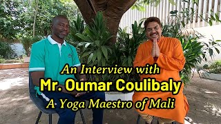 An Interview with Mr. Oumar Coulibaly, the Yoga Maestro of Mali