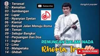 LAGU DANGDUT PALING DICARI - 14 Lagu Rhoma Irama Renungan Dalam Nada