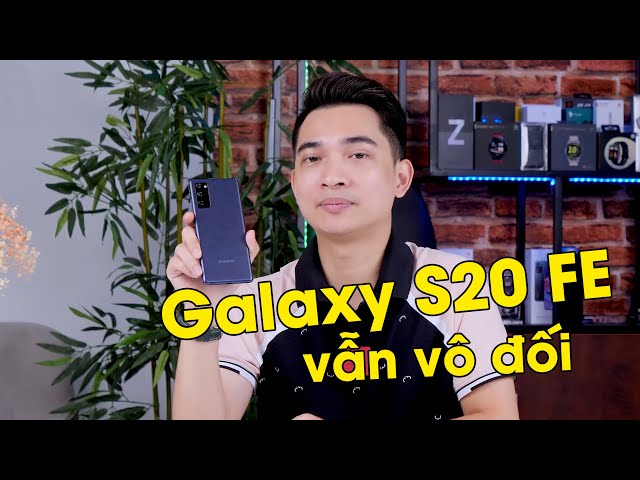 Samsung Galaxy S20 FE vẫn vô đối ở mức giá hơn 10 triệu !!