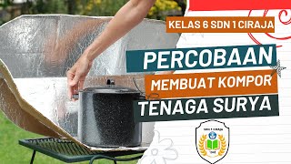 Membuat Kompor Tenaga Surya Ii Bagian 4 Ii Tematik Kelas 6