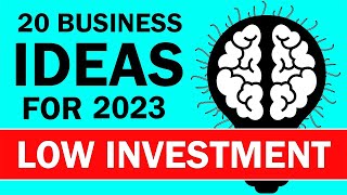 20 Business Ideas with LOW Investment \& HIGH Profit in 2023