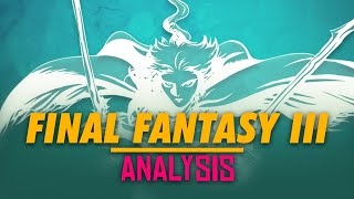 FINAL FANTASY III  Series Analysis
